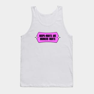 Hospo Rights Are Worker Rights - Hospitality Industry Tank Top